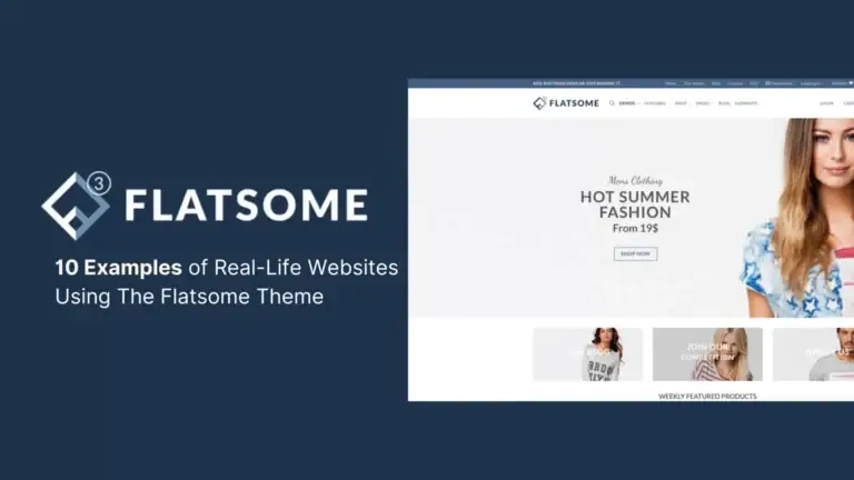 10 Examples of Real-Life Websites Using The Flatsome WordPress & WooCommerce Theme (2022)